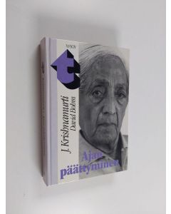 Kirjailijan J. Krishnamurti käytetty kirja Ajan päättyminen : kolmetoista keskustelua