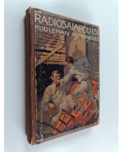 Kirjailijan A. Hyatt Verrill käytetty kirja Radiosalapoliisit kuoleman kynnyksellä