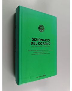 Kirjailijan Mohammad Ali Amir Moezzi & Ida Zilio Grandi käytetty kirja Dizionario del Corano