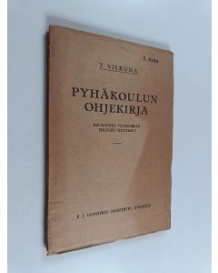 käytetty kirja Pyhäkoulun ohjekirja : kolmannen vuosikerran tekstien selitykset, 2. nide