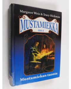 Kirjailijan Margaret Weis käytetty kirja Mustamiekan taonta