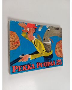 Kirjailijan Ola Fogelberg käytetty kirja Pekka Puupää 25