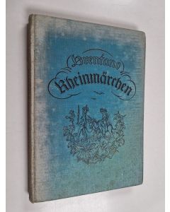 Kirjailijan Clemens Brentano käytetty kirja Rheinmärchen