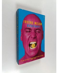 Kirjailijan Irvine Welsh käytetty kirja Ecstasy : three tales of chemical romance