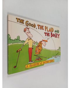 Kirjailijan Kevin Ahern käytetty kirja The good, the plaid and the bogey