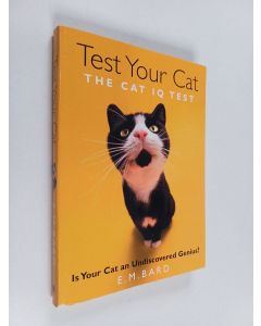 Kirjailijan E. M. Bard käytetty kirja Test Your Cat : The Cat IQ Test