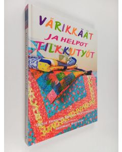 käytetty kirja Värikkäät ja helpot tilkkutyöt