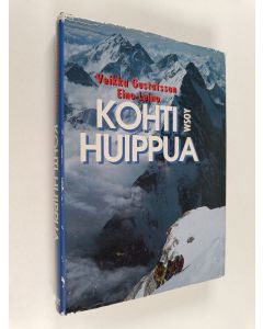 Kirjailijan Veikka Gustafsson käytetty kirja Kohti huippua