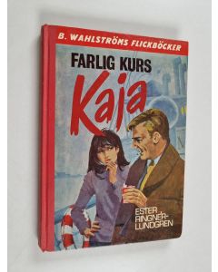 Kirjailijan Ester Ringnér-Lundgren käytetty kirja Farlig kurs, Kaja!