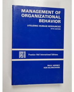 Kirjailijan Paul Hersey käytetty kirja Management of organizational behavior : utilizing human resources