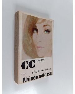 Kirjailijan Sebastien Japrisot käytetty kirja Nainen autossa