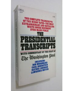 käytetty kirja The Presidential Transcripts : with commentary by the staff of The Washington Post