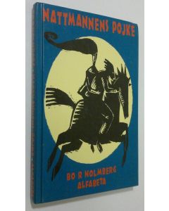 Kirjailijan Bo R Holmberg käytetty kirja Nattmannens pojke
