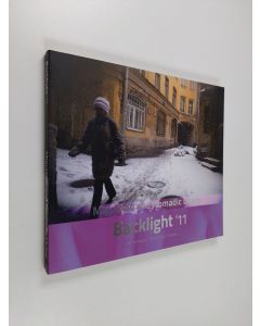käytetty kirja Backlight 2011 - Backlight'11 : - Migration and nomadic living - 9th International Photo Triennial in Tampere