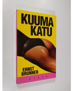 Kirjailijan Ernst Brunner käytetty kirja Kuuma katu