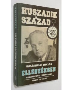 Kirjailijan Vasarhelyi Miklos käytetty kirja Ellenzekben