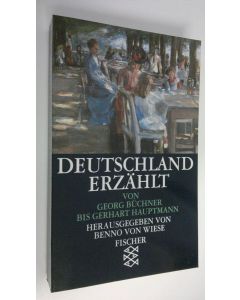 Kirjailijan Benno von Wiese käytetty kirja Deutscland erzählt : von Georg Buchner bis Gerhart Hauptmann