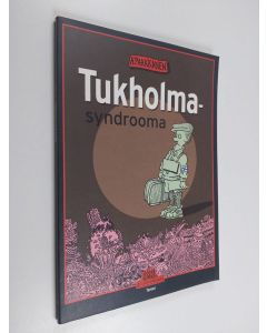 Kirjailijan H. Paakkanen käytetty kirja Tukholma-syndrooma