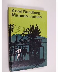 Kirjailijan Arvid Rundberg käytetty kirja Mannen i mitten