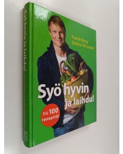 Kirjailijan Patrik Borg käytetty kirja Syö hyvin ja laihdu!