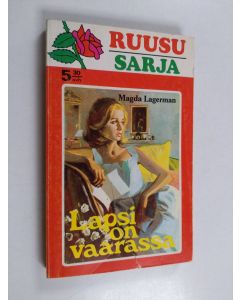 Kirjailijan Magda Lagerman käytetty kirja Lapsi on vaarassa