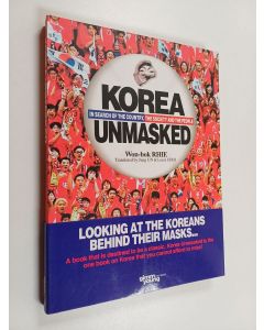 Kirjailijan Won-bok Rhie käytetty kirja Korea unmasked