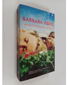 Kirjailijan Barbara Voors käytetty kirja Mina döttrars systrar