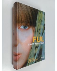 Kirjailijan Scott Westerfeld käytetty kirja Ful