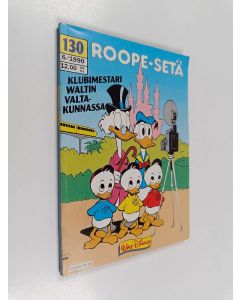 Kirjailijan Walt Disney käytetty kirja Roope-setä 6/1990