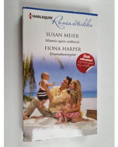 Kirjailijan Susan Meier & Fiona Harper käytetty kirja Miamin upein sinkkuisä / Draamakuningatar