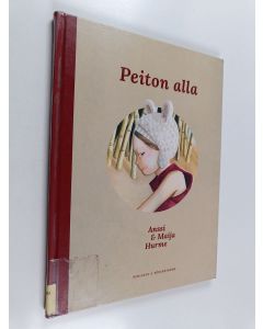 Kirjailijan Anssi Hurme käytetty kirja Peiton alla
