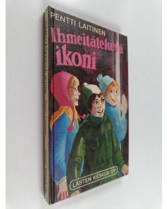 Kirjailijan Pentti Laitinen käytetty kirja Ihmeitätekevä ikoni