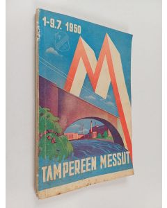 käytetty kirja Tampereen messut : ohjelma ja aikataulut heinäkuun 1.-9. päivänä 1950