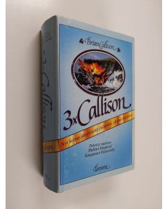 Kirjailijan Brian Callison käytetty kirja Petetty saattue ; Maltan kaappari ; Kaappaus Itämerellä