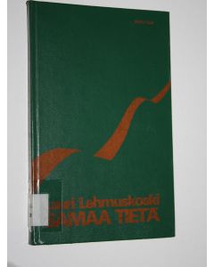 Kirjailijan Lauri Lehmuskoski käytetty kirja Samaa tietä