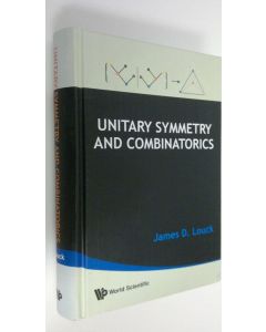 Kirjailijan James D. Louck käytetty kirja Unitary Symmetry and Combinatorics