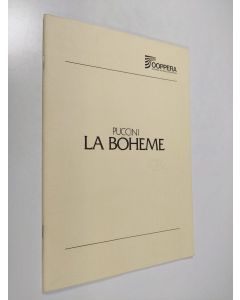 Kirjailijan Giacomo Puccini käytetty teos La bohème : 4-näytöksinen ooppera