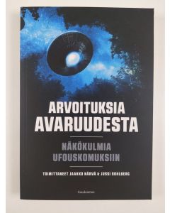 uusi kirja Arvoituksia avaruudesta - Näkökulmia ufouskomuksiin (UUSI)