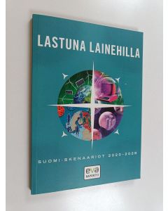 käytetty kirja Lastuna lainehilla : Suomi-skenaariot 2020-2028