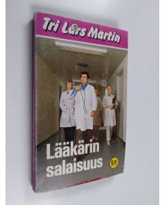 Kirjailijan Lars Martin käytetty kirja Lääkärin salaisuus