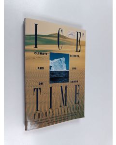 Kirjailijan Thomas Levenson käytetty kirja Ice Time - Climate, Science, and Life on Earth