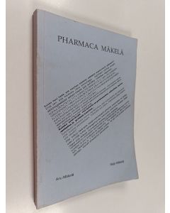 Kirjailijan Reijo Mäkelä & Anu Mäkelä käytetty kirja Pharmaca Mäkelä