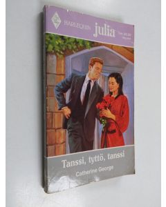 Kirjailijan Catherine George käytetty kirja Tanssi, tyttö, tanssi