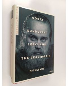Kirjailijan Timo Kalevi Forss käytetty kirja Gösta Sundqvist : Leevi and the Leavingsin dynamo