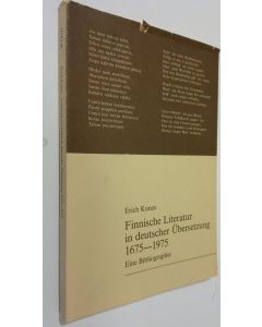 Kirjailijan Erich Kunze käytetty kirja Finnische Literatur in deutscher Ubersetzung 1675-1975 : eine Bibliographie