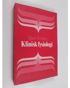 Kirjailijan Thorvald Bjurö käytetty kirja Klinisk fysiologi