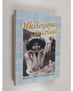 Kirjailijan Eira Pättikangas käytetty kirja Olkileijona murisee