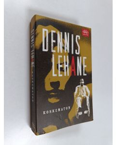 Kirjailijan Dennis Lehane käytetty kirja Koskematon