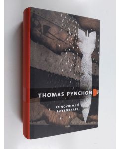 Kirjailijan Thomas Pynchon käytetty kirja Painovoiman sateenkaari