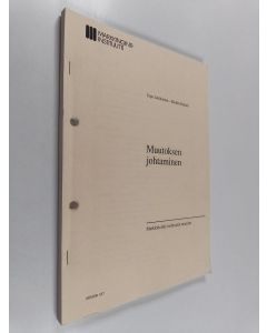 Kirjailijan Urpo Lehikoinen & Markku Hakuni käytetty teos Muutoksen johtaminen